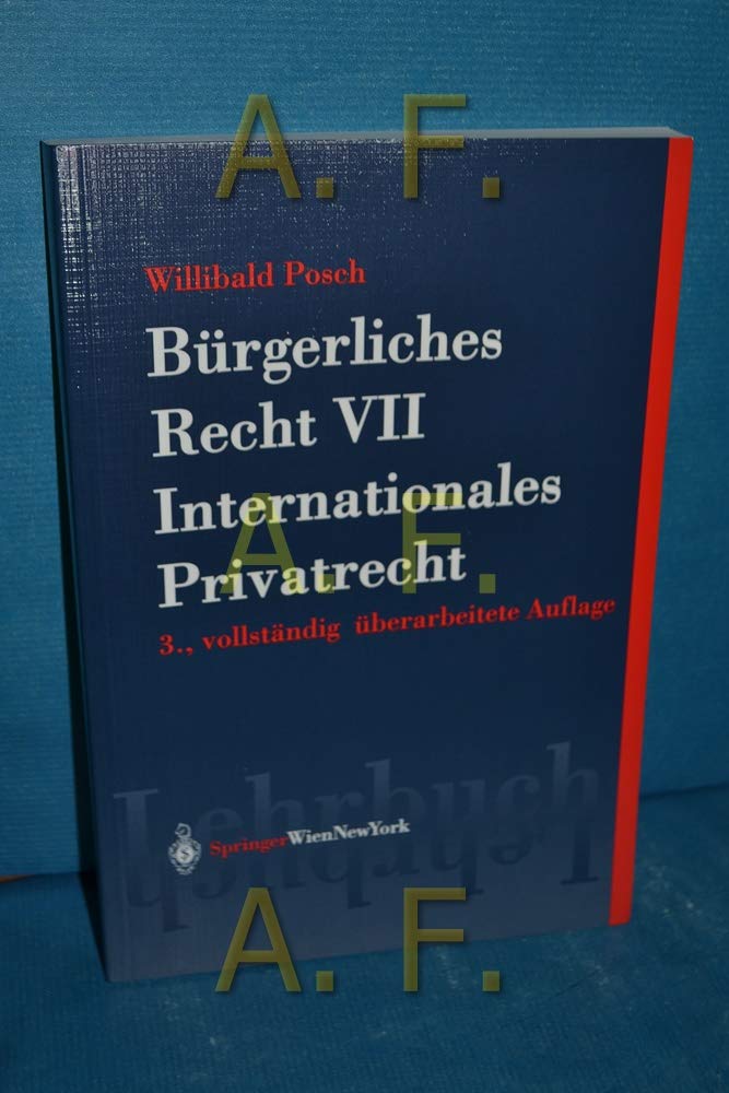 Bürgerliches Recht VII. Internationales Privatrecht (Springers Kurzlehrbücher der Rechtswissenschaft) Law