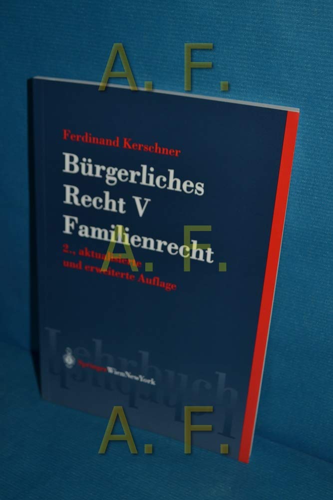 Bürgerliches Recht V. Familienrecht (Springers Kurzlehrbücher der Rechtswissenschaft) Law