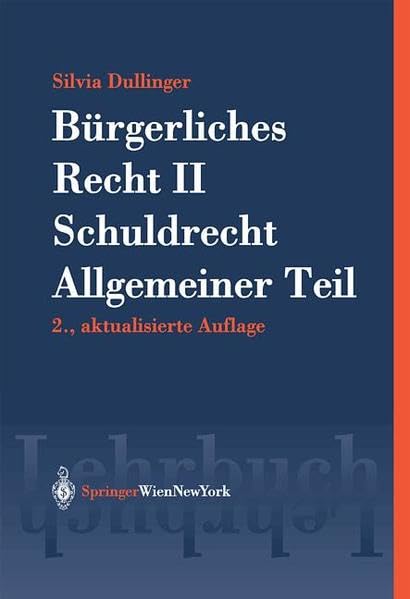 Bürgerliches Recht II: Schuldrecht. Allgemeiner Teil (Springers Kurzlehrbücher der Rechtswissenschaft) Law