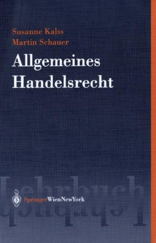 Allgemeines Handelsrecht (Springers Kurzlehrbücher der Rechtswissenschaft) Law