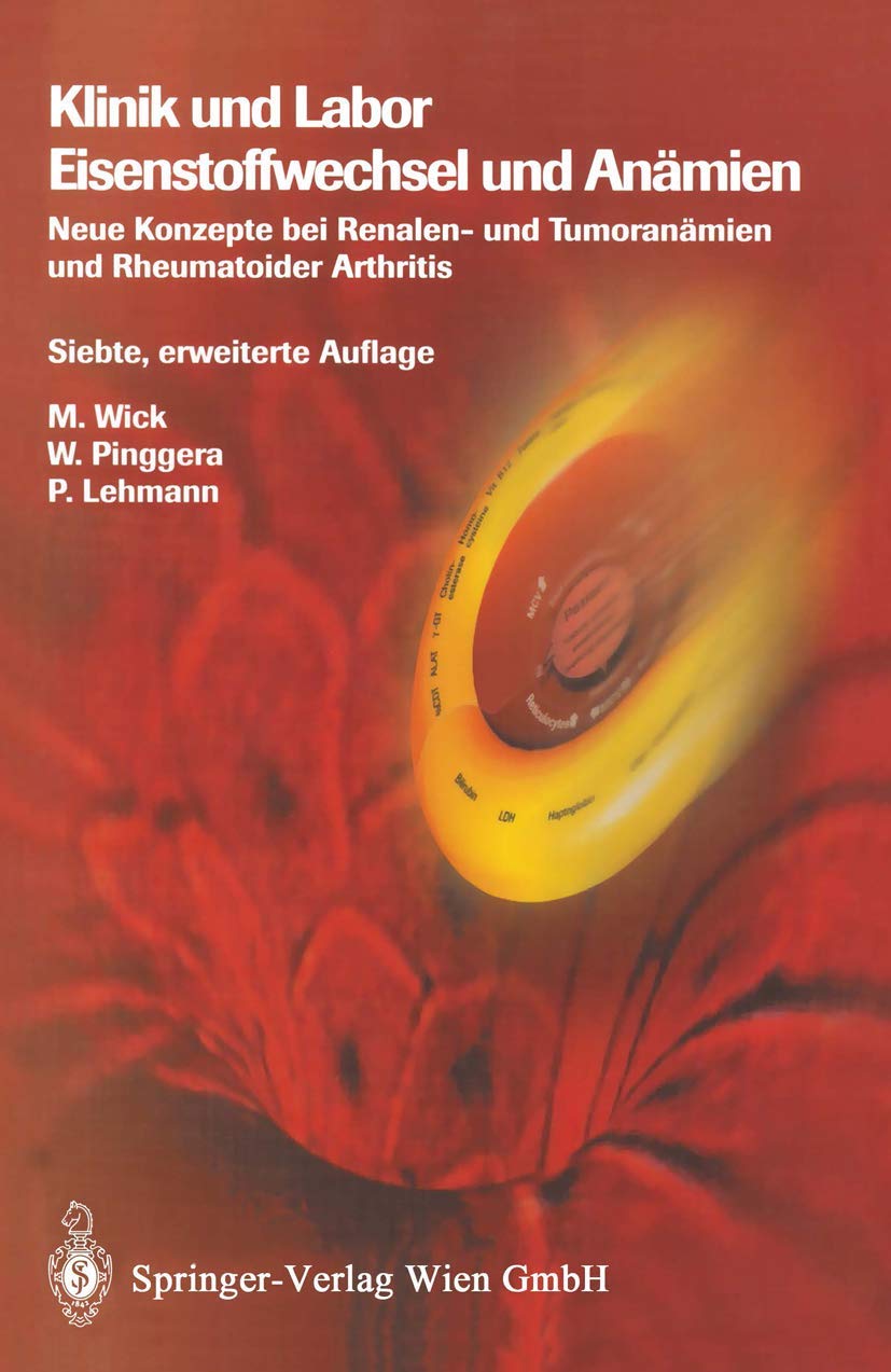 Klinik und Labor Eisenstoffwechsel und Anämien: Neue Konzepte bei Renalen- und Tumoranämien und Rheumatoider Arthritis: Neue Konzepte bei Renalen und Tumoranämien und Rheumatischer Arthritis Medicine