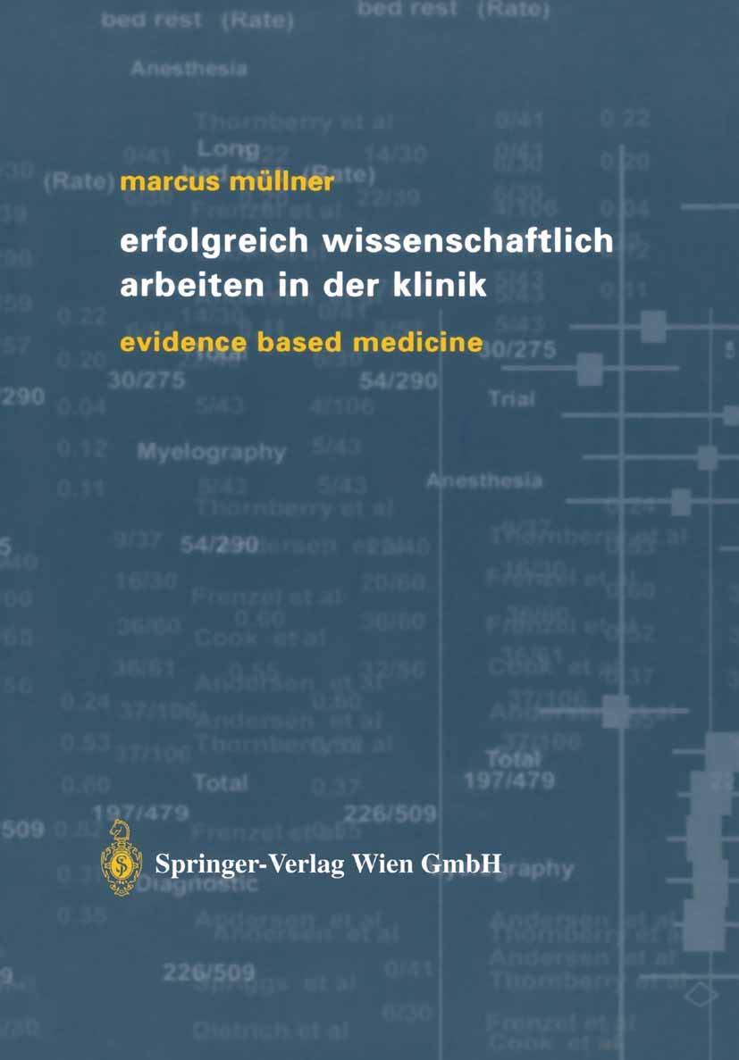 Erfolgreich wissenschaftlich arbeiten in der Klinik. Evidence based medicine. Medicine