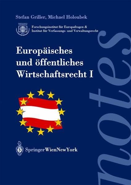 Europäisches und öffentliches Wirtschaftsrecht I (Springer Notes Rechtswissenschaft) Law