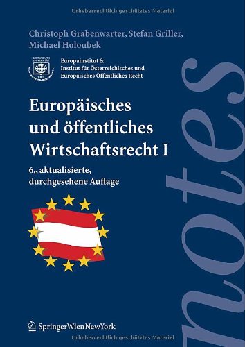 Europäisches und öffentliches Wirtschaftsrecht I (Springer Notes Rechtswissenschaft) Law