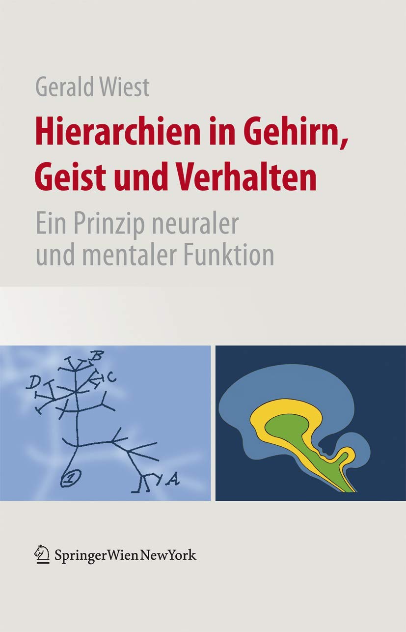 Hierarchien in Gehirn, Geist Und Verhalten: Ein Prinzip Neuraler Und Mentaler Funktion book