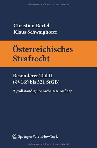 Österreichisches Strafrecht. Besonderer Teil II (§§ 169 bis 321 StGB) (Springers Kurzlehrbacher Der Rechtswissenschaft) Law