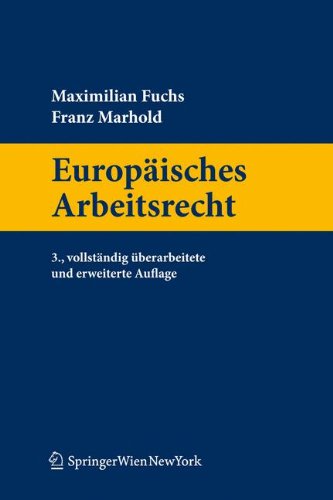 Europäisches Arbeitsrecht (Springers Handbücher der Rechtswissenschaft) Law