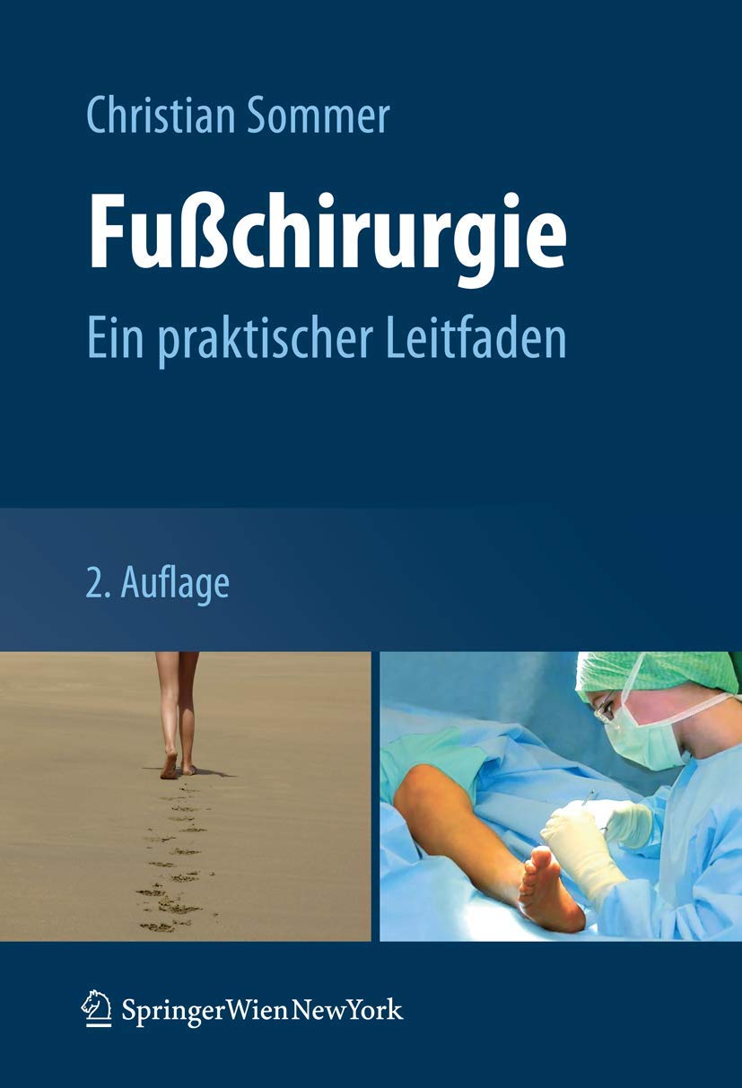 Fußchirurgie: Ein praktischer Leitfaden Medicine