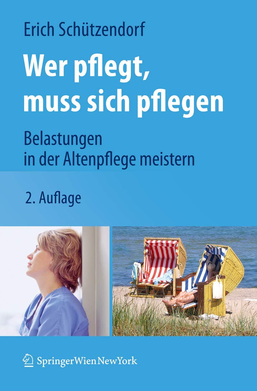 Wer pflegt, muss sich pflegen Medicine
