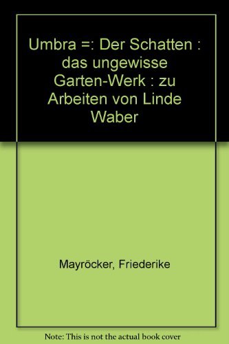 Umbra. Der Schatten: Zu Arbeiten von Linde Waber Film, Art & Culture