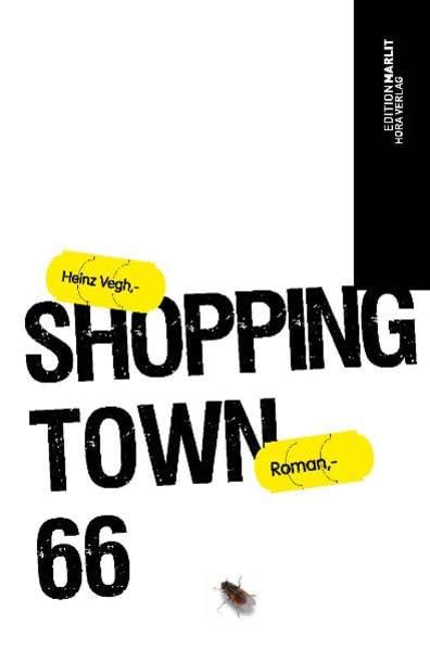 Shopping Town 66: Roadmovie-Roman Contemporary literature
