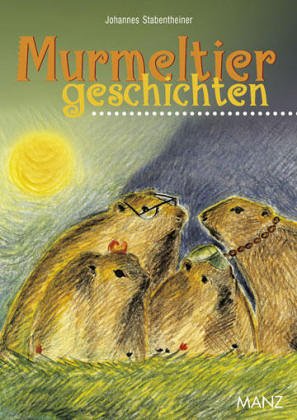 Murmeltiergeschichten Novels & Short Stories