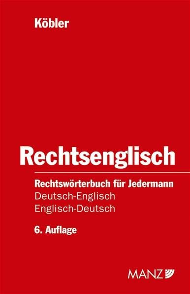 Rechtsenglisch: Deutsch-englisches und englisch-deutsches Rechtswörterbuch für Jedermann Foreign Languages ​​& Dictionaries