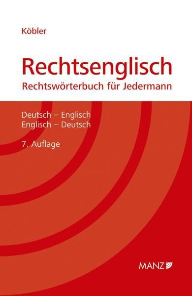 Rechtsenglisch: Deutsch-englisches und englisch-deutsches Rechtswörterbuch für jedermann Law