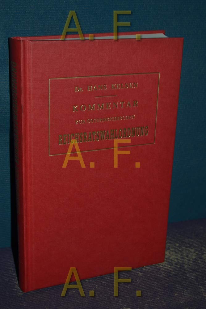 Kommentar zur österreichischen Reichsratswahlordnung: Gesetz vom 26. Jänner 1907. RGBl. Nr. 17 Law