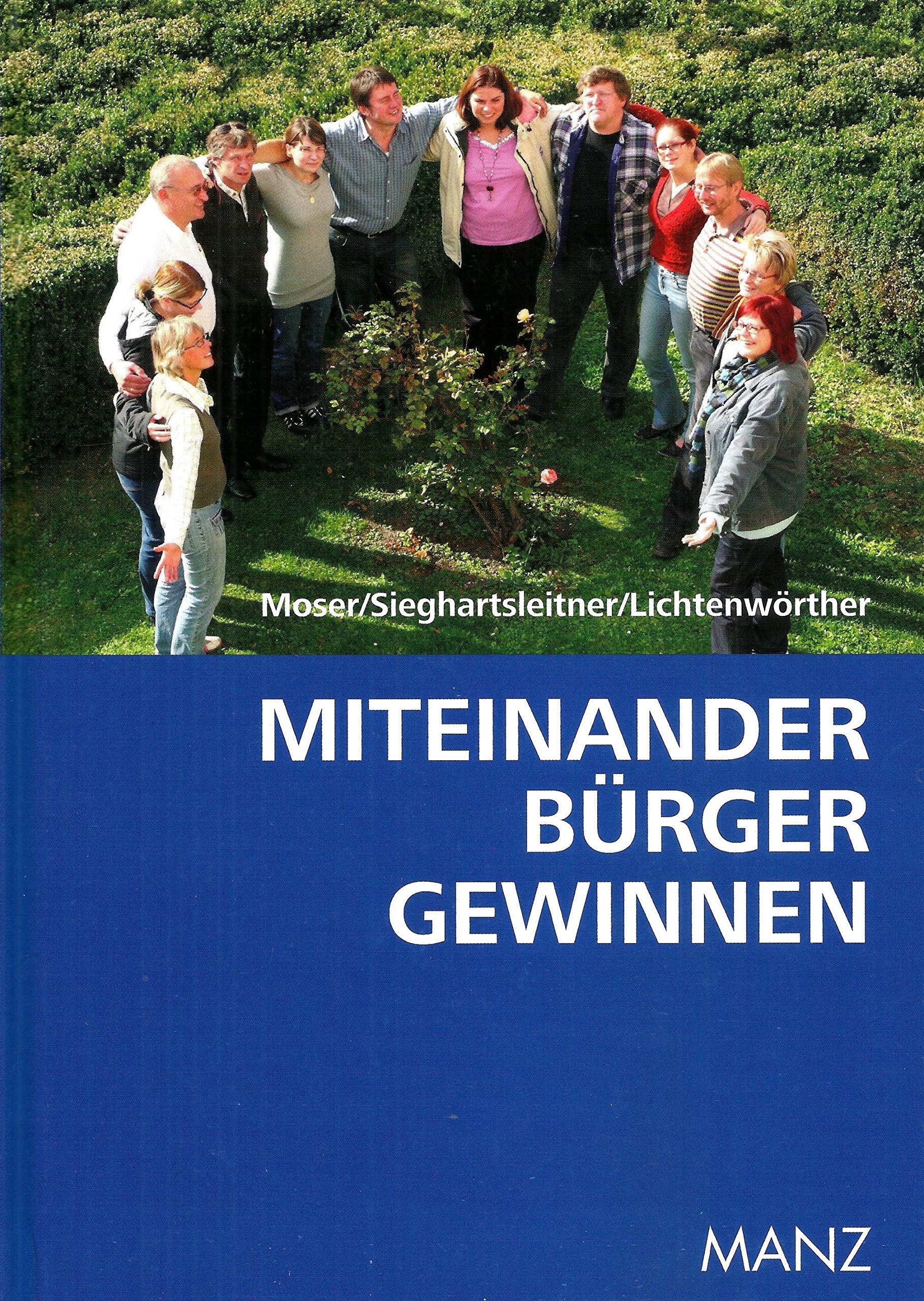 Miteinander Bürger gewinnen: Leitfaden für Bürgeraktivitäten und Projekte: Leifaden für Bürgeraktivitäten und Projekte Law
