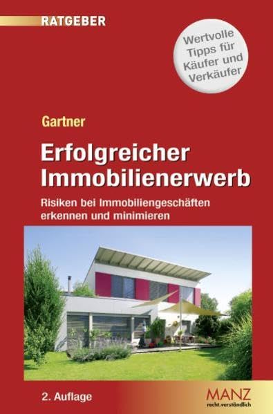 Erfolgreicher Immobilienerwerb: Risiken bei Immobiliengeschäften erkennen und minimieren. Law