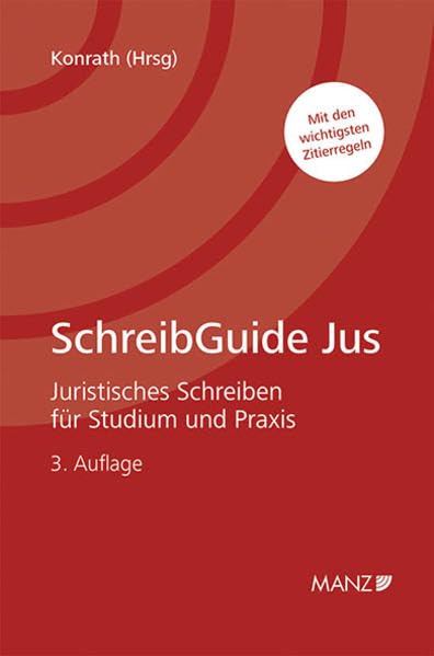 SchreibGuide Jus: Juristisches Schreiben für Studium und Praxis (Manz Studienbücher) Books