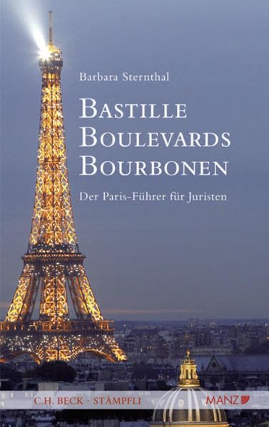 Bastille, Boulevards, Bourbonen Der Paris-Führer für Juristen: Der Paris-Führer für Juristen (Manz Sachbuch) Leisure, Home & Garden