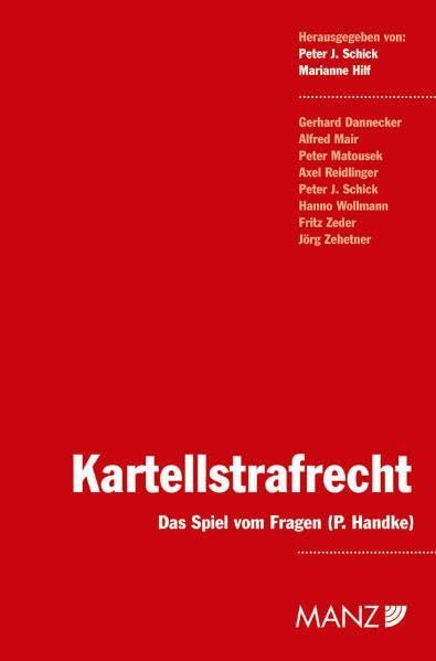 Kartellstrafrecht: Das Spiel vom Fragen: Das Spiel vom Fragen (P. Handke) Law
