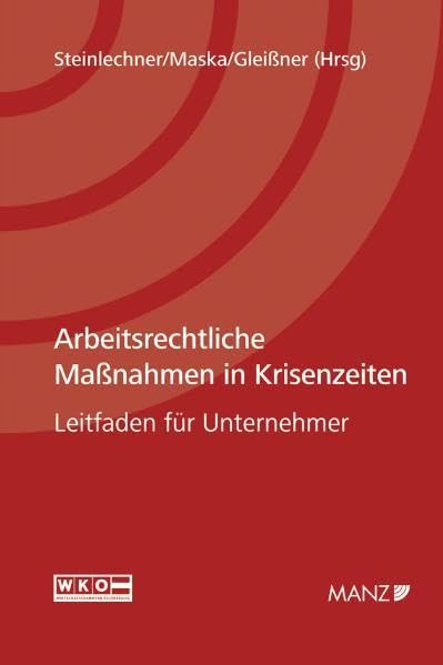 Arbeitsrechtliche Maßnahmen in Krisenzeiten: Leitfaden für Unternehmer Law