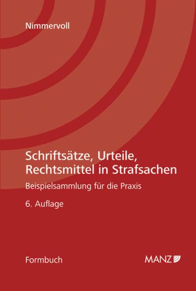 Schriftsätze, Urteile, Rechtsmittel in Strafsachen Law