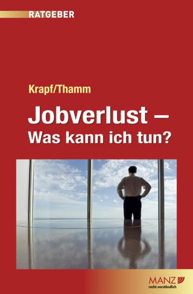Jobverlust - Was kann ich tun? Law