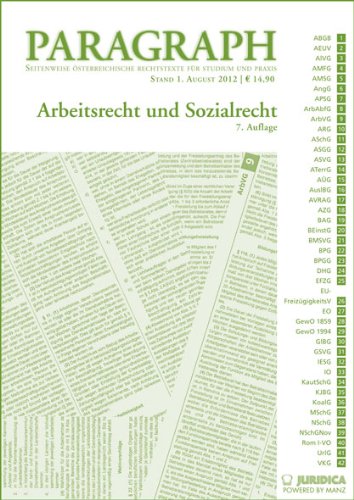 Arbeits- und Sozialrecht: Paragraph. Seitenweise österreichische Rechtstexte für Studium und Praxis. Law