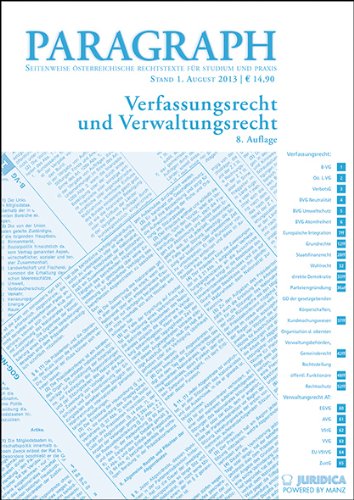 Verfassungsrecht und Verwaltungsrecht: Paragraph. Seitenweise österreichische Rechtstexte für Studium und Praxis Law
