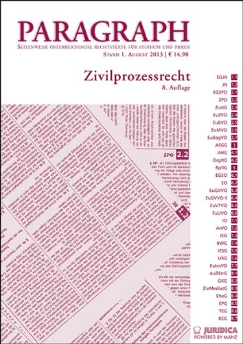Zivilprozessrecht: Paragraph. Seitenweise österreichische Rechtstexte für Studium und Praxis Law