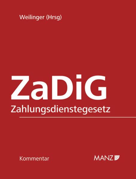 Kommentar zum Zahlungsdienstegesetz - ZaDiG inkl. 18. Lfg: Kommentar in Faszikeln (Manz Grosskommentare) Law