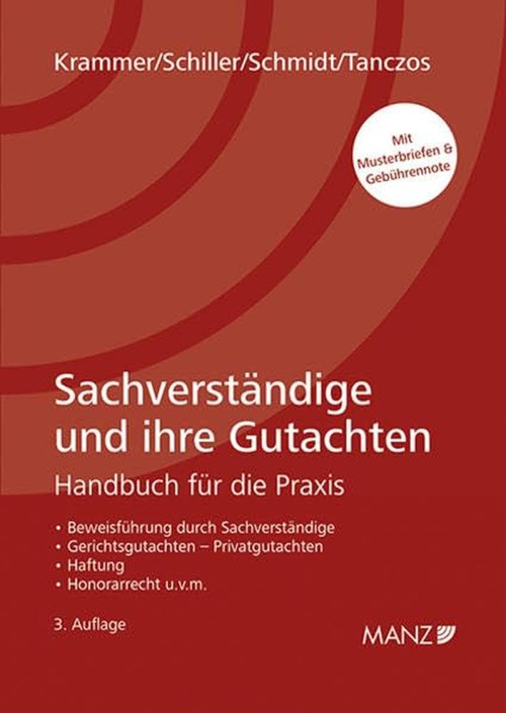 Sachverständige und ihre Gutachten: Handbuch für die Praxis Law