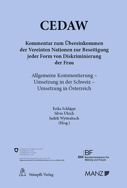 CEDAW - Kommentar zum Übereinkommen der Vereinten Nationen zur Beseitigung jeder Form von Diskriminierung: Kommentar zum UNO-Übereinkommen über die ... der Frau (CEDAW und Optional Protocol) Law