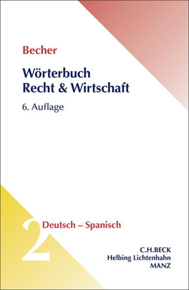 Wörterbuch Recht & Wirtschaft Deutsch - Spanisch: Band 2 Law