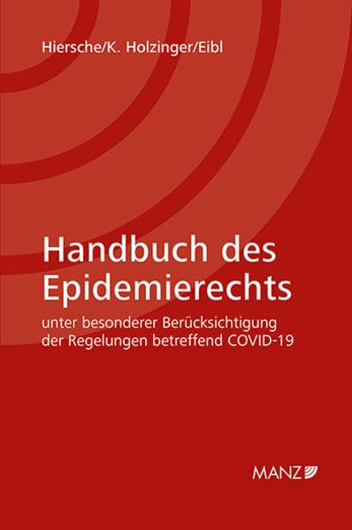 Handbuch des Epidemierechts unter besonderer Berücksichtigung der Regelungen betreffend COVID-19 book
