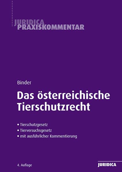 Das österreichische Tierschutzrecht (Edition Juridica) Law