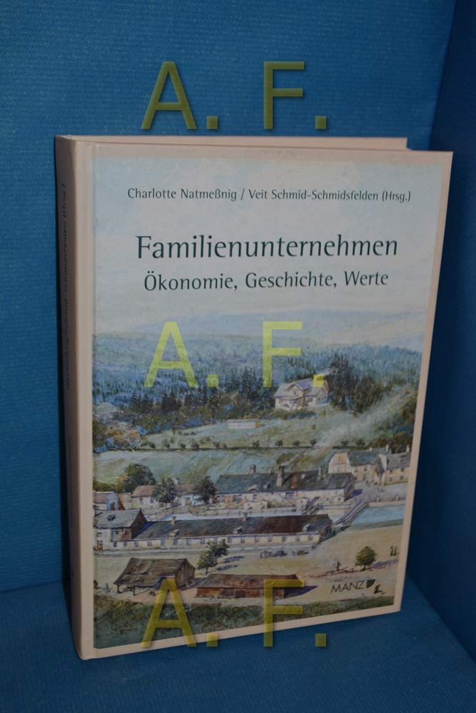 Familienunternehmen Ökonomie, Geschichte, Werte: Ökonomie, Geschichte, Werte Books