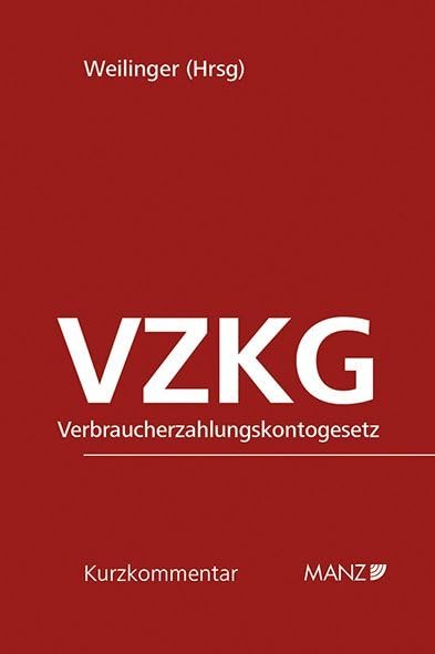 Verbraucherzahlungskontogesetz VZKG: Verbraucherzahlungskontogesetz inkl Ergänzungsheft (Kurzkommentar) Law