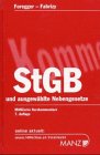Strafgesetzbuch: StGB samt ausgewählten Nebengesetzen. Kurzkommentar. Mit einer Einführung und Anmerkungen unter Berücksichtigung der Rechtsprechung ... Hauptwerk mit Ergänzungsblättern 2001 Law