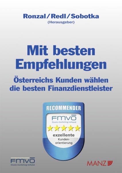 Mit besten Empfehlungen Österreichs Kunden wählen die besten Finanzdienstleister: Österreichs Kunden wählen die besten Finanzdienstleister Law