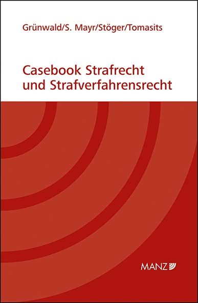 Casebook Strafrecht und Strafverfahrensrecht (Studienbuch) Law