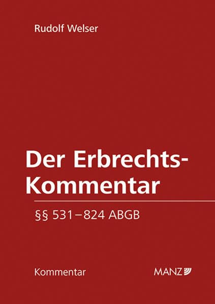 Der Erbrechts-Kommentar §§ 531 - 824 ABGB (Großkommentar) Law