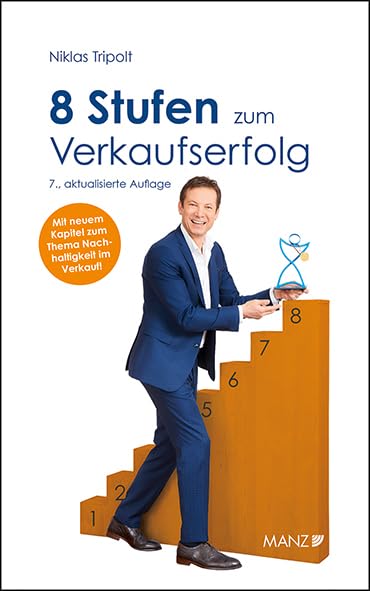 8 Stufen zum Verkaufserfolg (Manz Sachbuch) Business, Finance & Career