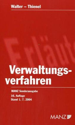 Die österreichischen Verwaltungsverfahrensgesetze: Samt Zustellgesetz, Agrarverfahrensgesetz, Dienstrechtsverfahrensgesetz und den wichtigsten Durchführungsverordnungen und Staatsverträgen Books