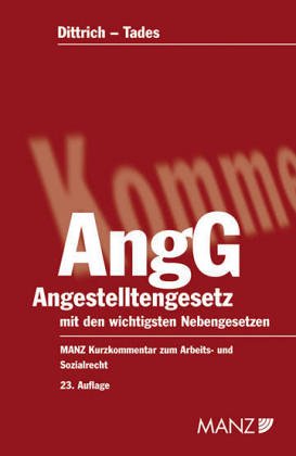 Angestelltengesetz: Mit Ergänzungsheft 2006 (Manzsche Kurzkommentare zum Arbeitsrecht und Sozialrecht) book