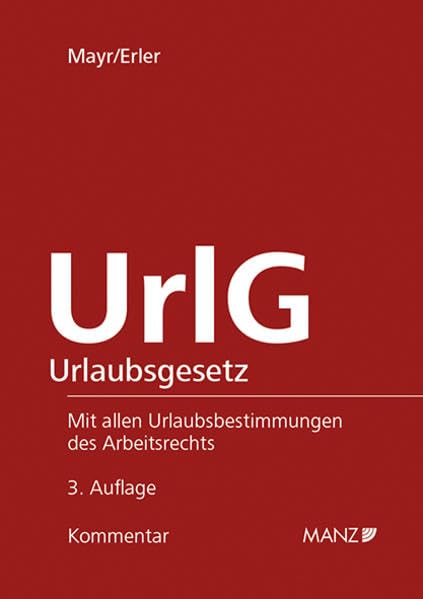 Kommentar zum Urlaubsgesetz (Großkommentar) Law