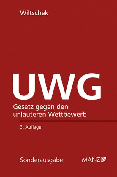 UWG: Gesetz gegen den unlauteren Wettbewerb (Manzsche Sonder-Gesetzausgaben) Law