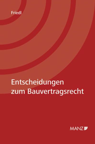 Entscheidungen zum Bauvertragsrecht Law
