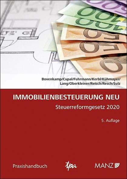 Immobilienbesteuerung NEU: Steuerreformgesetz 2020 (Praxishandbuch) Law