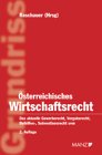 Grundriss des österreichischen Wirtschaftsrechts: Auf der Grundlage des von Karl Wenger herausgegebenen "Grundriss des österreichischen ... des österreichischen Wirtschaftsrechts' Law